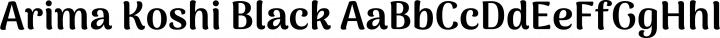 Arima Koshi Black free font